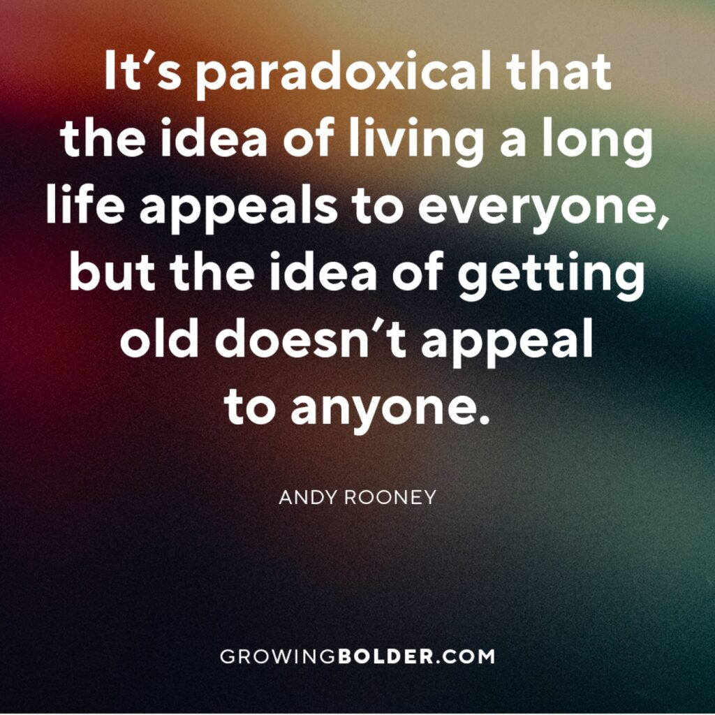 Why We Want to Live Longer but Don’t Want to Get Old